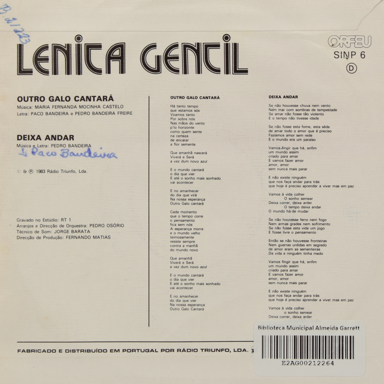 Outro galo cantará; Deixa andar