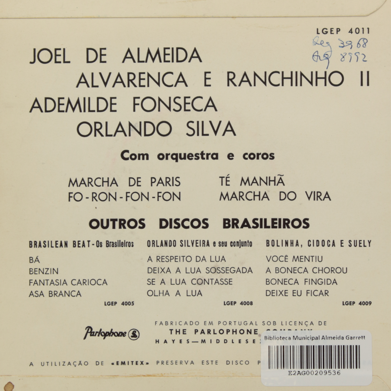 Joel de Almeida, Alvarenca e Ranchinho II, Ademilde Fonseca e Orlando Silva