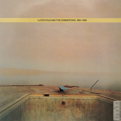 Lloyd Cole and the Commotions 1984-1989