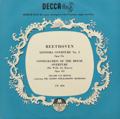 Beethoven: Leonora Overture Nº 3 Opus 72a; Consecration of the House Overture Opus 124 