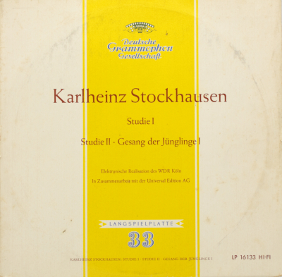 Stockhausen: Studie I; Studie II; Gesang der Jünglinge I