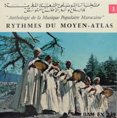 Anthologie de Musique Populaire Marocaine nº 1: Rythmes et Poesie du Moyen-Atlas