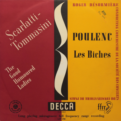 Scarlatti: The Good-Humoured Ladies / Poulenc: Les Biches