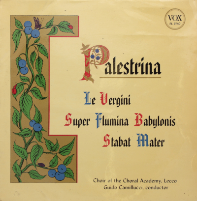 Palestrina: Le Vergini; Super Flumina Babylonis; Stabat Mater