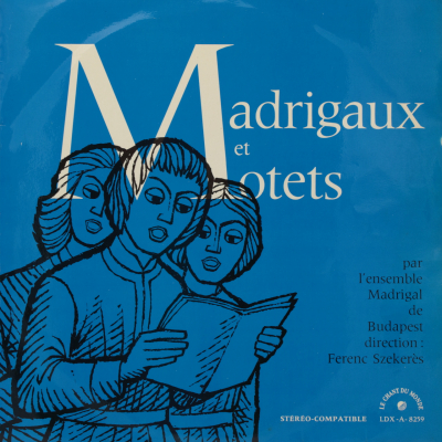 Madrigaux et Motets