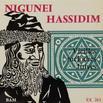 Nigunei Hassidim: Vieilles melodies juives