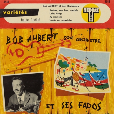 Bob Aubert son orchestre et ses fados