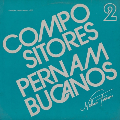 Compositores Pernambucanos Nº 2: Nelson Ferreira